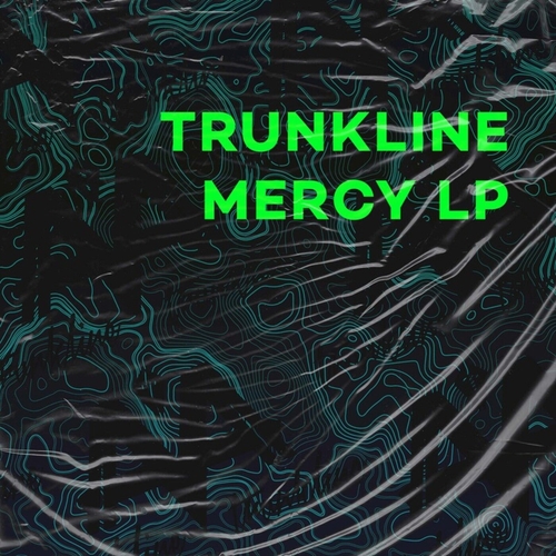 Trunkline - Mercy LP [ARKIO15]